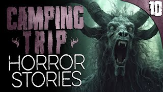 10 DISTURBING Camping Trip HORROR Stories