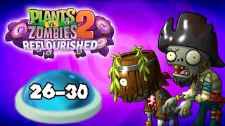 Plants Vs. Zombies 2 Reflourished: Pirate Seas Days 26-30
