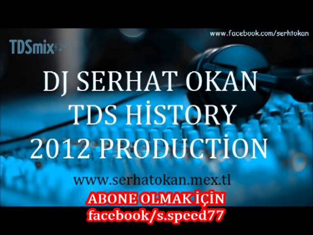 DJ Serhat Okan - Turkısh Remixed - Tdsmix History - 2012 class=