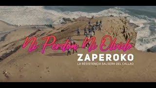 Video voorbeeld van "Ni Perdón, Ni Olvido - Orquesta Zaperoko La Resistencia Salsera del Callao"