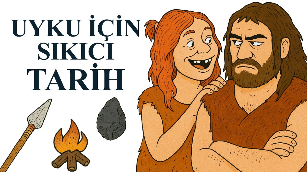 Uyku İçin Sıkıcı Tarih | Mağara Adamı Olarak Bir Gününüz Nasıl Geçerdi?