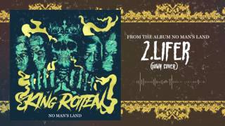 King Rotten - Lifer (Down cover)