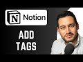 How To Add Tags in Notion | Use multi-select tags | Notion Tutorial