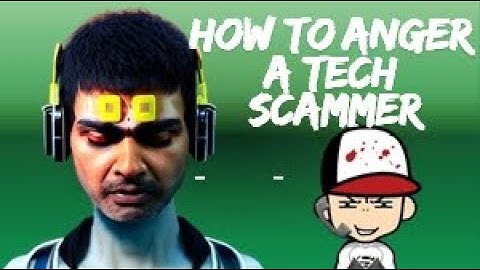 HILARIOUS CALL TO A TECH SUPPORT SCAMMER