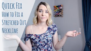 How to Fix a Stretched Out Neckline [Sewing a Dart]