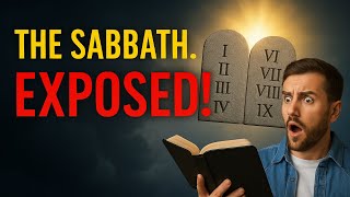 The sabbath exposed: what most christians never knew!