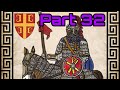 Part 32 | Byzantine Empire | Medieval 2 Total War