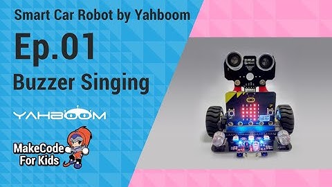 ฝึกcodingไมโครบิต microbit yahboom 01 Buzzer Singing วิทยาการคำนวน