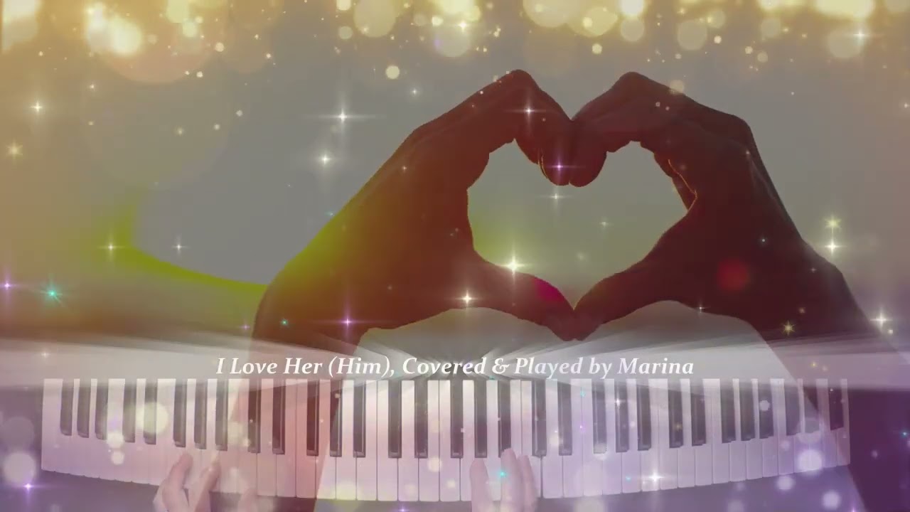 I love Her (Him) , Covered & Played on Keyboard Hobby Musician