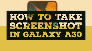 How to take screenshot in Galaxy A30 - 3 different Methods