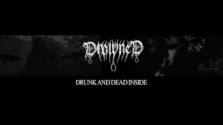 Drowned - Drunk And Dead Inside