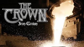 Vignette de la vidéo "The Crown - Iron Crown (OFFICIAL VIDEO)"