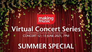 Concert 12 Making Music Virtual Concert Series