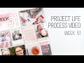 Project Life Process Video // Week 51 // Patrons Choice!