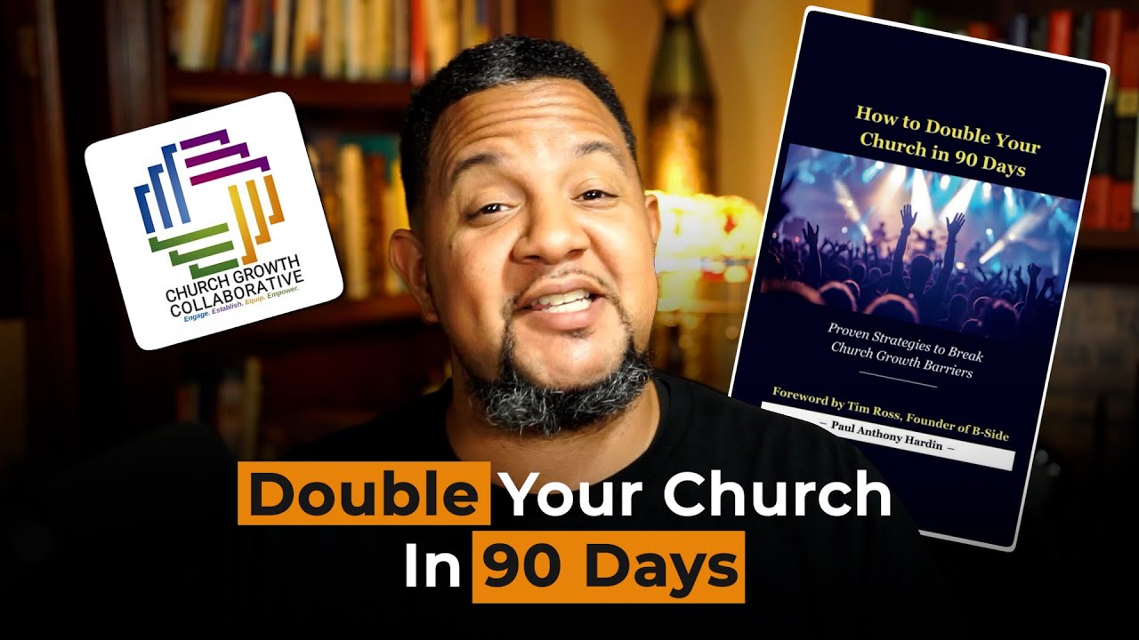 Church Growth Secrets with Paul Hardin | Double Attendance in 90