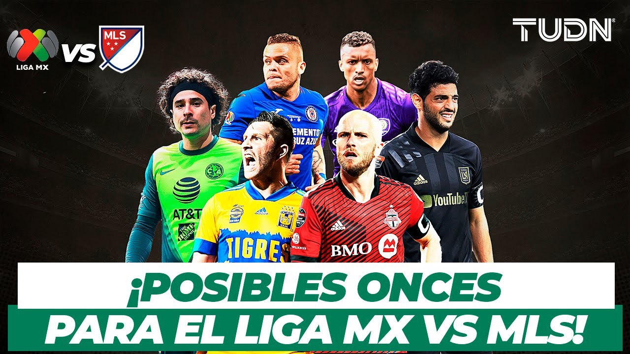 Equipazos Las Posibles Alineaciones Para El Duelo Entre Liga Bbva Mx Y Mls Tudn Youtube [ 720 x 1280 Pixel ]