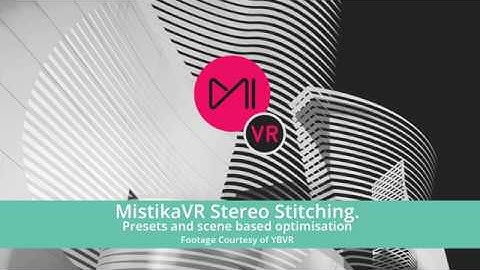 Stereo Stitching in Mistika VR