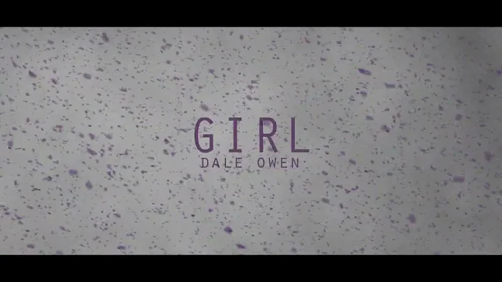 Dale Owen - Girl