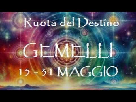 Video GEMELLI ?Prenderete distanza da una situazione?15-31 MAGGIO 2026 Ruota del Destino