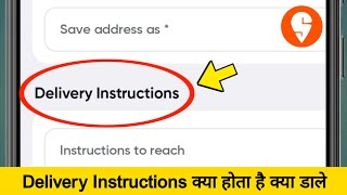 What are Delivery Instructions? What to add in Swiggy Delivery Instructions screenshot 4