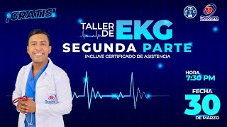 TALLER DE EKG: SEGUNDA PARTE