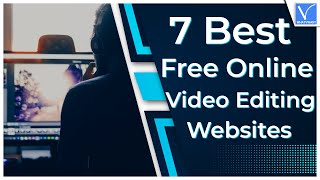 7 The Best Free Online Video Editing Websites