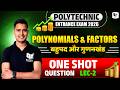 Polytechnic Entrance Exam 2026 | Maths Polynomials &amp; Factors One Shot 🔥 सभी सवाल इसी से आएंगे