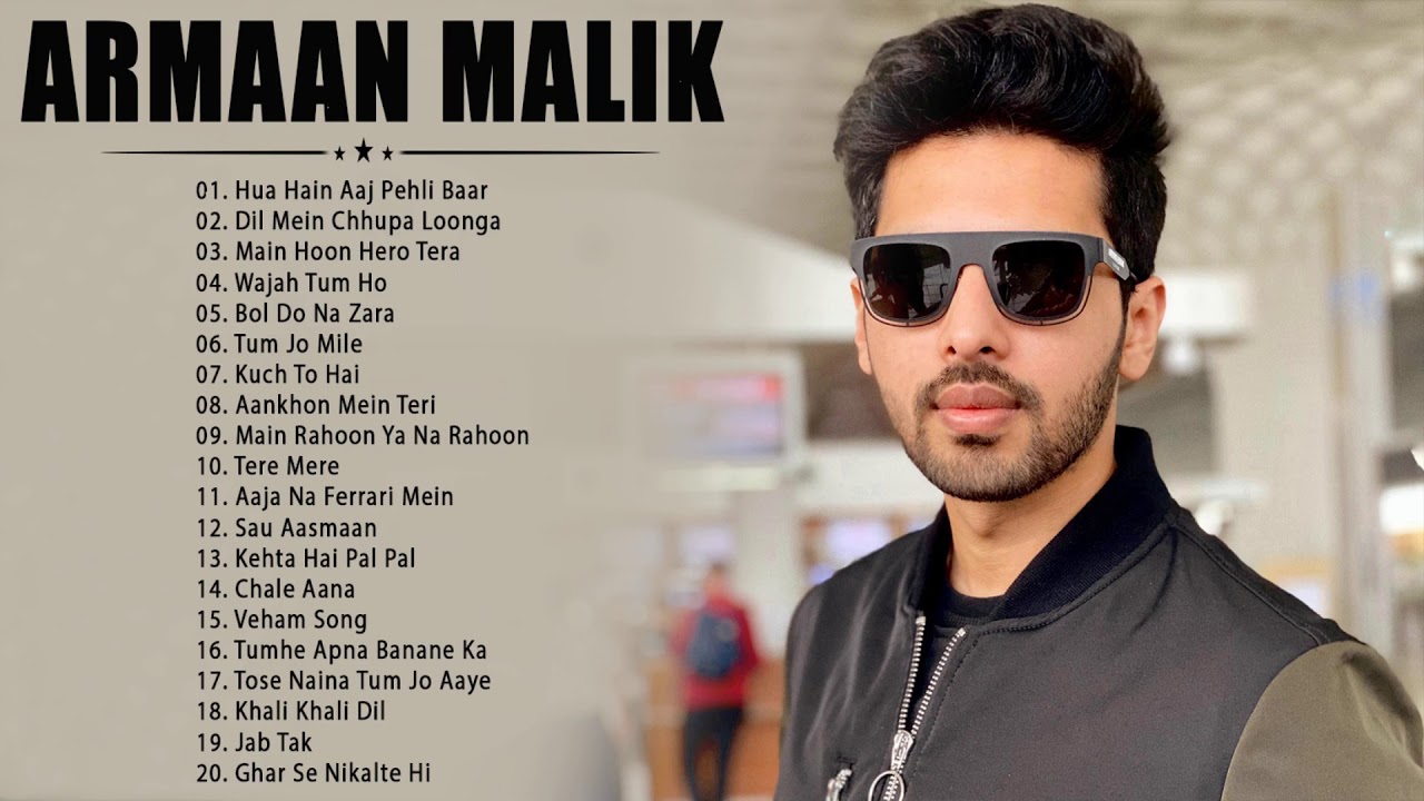 Top 20 Songs Of ARMAAN MALIK 2021  Bollywood Hindi Songs 2021  Best Of Armaan Malik 2021