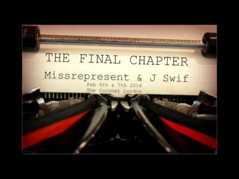 Missrepresent & J Swif - The Final Chapter Mix