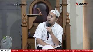 LIVE Tidak Cari Makan Dengan Al-Qur'an - Ustadz Abdullah Zaen, Lc.,M.A.