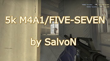 5k M4A1/FIVE-SEVEN by SalvoN [csgo-demos]