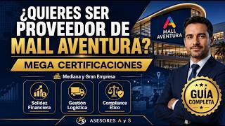 Mall Aventura y Mega Certificaciones: Claves para Aprobar la Homologación