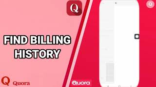 How To Find Billing History On Quora App