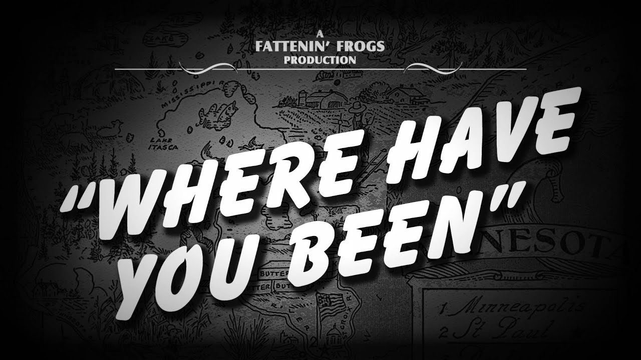 The Fattenin' Frogs - Where Have You Been (Official Music Video)