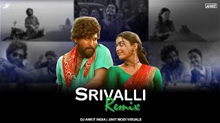 Srivalli (Remix) | DJ Ankit | Allu Arjun, Rashmika Mandanna, Javed Ali, DSP | Pushpa | Jinit Visuals