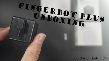 Unboxing : AdaProx FingerBot Plus Alternative to SwitchBot