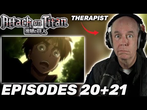 Therapist REACTS Attack on Titan Season 1 Episodes 20-21