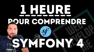  SYMFONY 1/4 : 1H POUR COMPRENDRE LE FRAMEWORK !