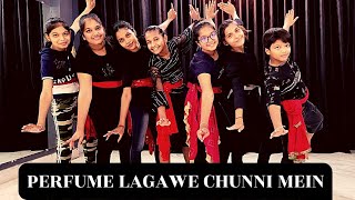 Perfume  Lagawe Chunni Mein | Grup Dance Video | Wedding Dj Song |