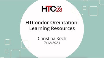HTC23 HTCondor Learning Resources
