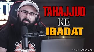 TAHAJJUD KE IBADET| Tuaha Ibn Jalil | Beautiful Reminder by Tuaha Ibn Jalil