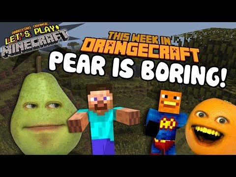 annoying-orange-let's-play-minecraft---pear-is-boring!!!