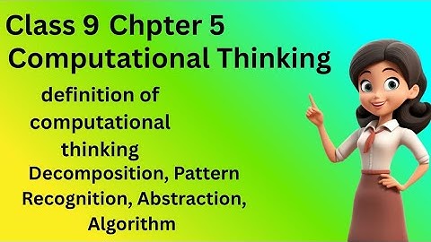 Computational Thinking /Computer /class 9/ Chapter 5/Punjab textbook board