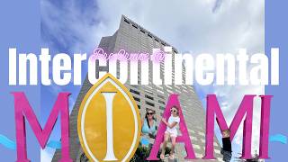 Is the Intercontinental Miami a good pre-cruise stay