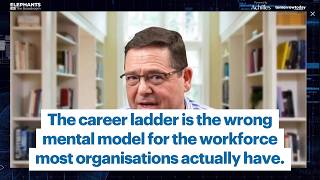 The career ladder is the wrong mental model for the workforce most organisations actually have.EP 17