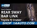 How to Replace Rear Sway Bar Link 2007-14 Toyota FJ Cruiser