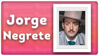 Biografía De Jorge Negrete El Charro Cantor. - Resumida Y Fácil.