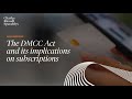 The DCMM Act and its implications on subscriptions