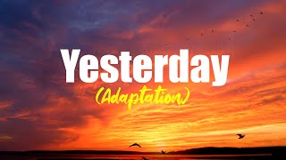 Yesterday  (Adaptation) MCGI | Cover by Bernie G
