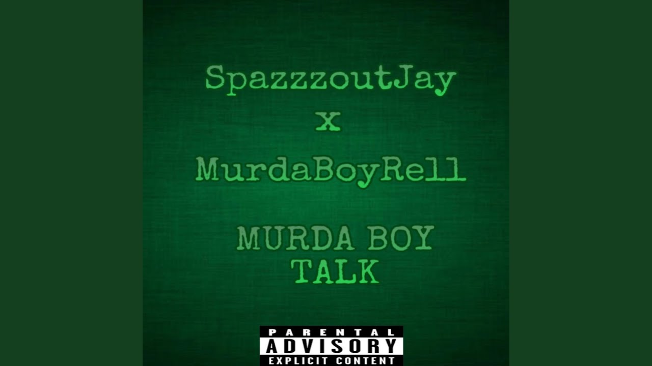 MURDA BOY TALK (feat. MurdaBoyRell) YouTube